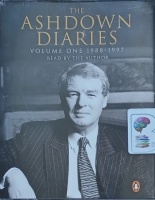 The Ashdown Diaries - Volume One 1988-1997 written by Paddy Ashdown performed by Paddy Ashdown on Cassette (Abridged)